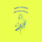 Dave Cousins - Old School Songs (With Brian Willoghby) (Vinyl)