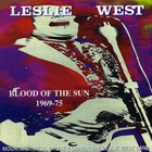 Leslie West - Blood Of The Sun: 1969-1975