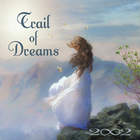 2002 - Trail of Dreams