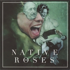 Native Roses - Colours (EP)