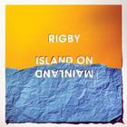 Rigby - Island On Mainland
