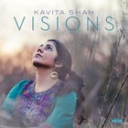 Kavita Shah - Visions