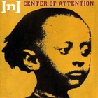 INI - Center Of Attention