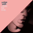 judge jules - Could Be Love (With Headstrong) (MCD)
