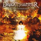 Dragonhammer - The X Experiment