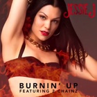 Jessie J - Burnin' Up (CDS)
