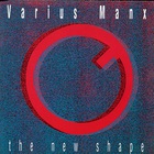 Varius Manx - The New Shape