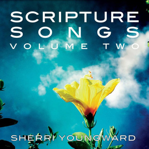 Scripture Songs Vol. 2