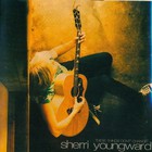 Sherri Youngward - These Things Don't Change