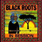 Black Roots - In Session (Vinyl)