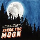 John Mark Nelson - Sings The Moon