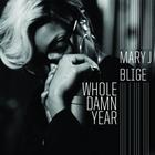 Mary J. Blige - Whole Damn Year (CDS)