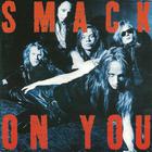 Smack - On You (Vinyl)