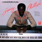 Sonny Phillips - I Concentrate On You (Vinyl)