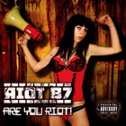 Riot 87 - Are You Riot!