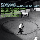 Orchestre National De Jazz - Piazzolla!