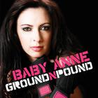 Baby Anne - Ground & Pound