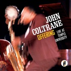 John Coltrane - Offering: Live At Temple University (Reissue 2014) CD1