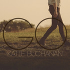 Katie Buchanan - Go (EP)