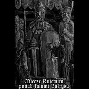 Miecze Rujewita Ponad Falami Bałtyku