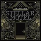 Mike Doughty - Stellar Motel