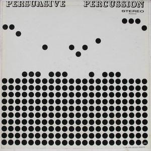 Persuasive Percussion Vol. 1 (Vinyl)