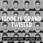 Fedde Le Grand - Twisted (EP)