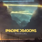 Imagine Dragons - Warriors (CDS)