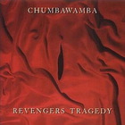 Chumbawamba - Revengers Tragedy