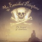 Ye Banished Privateers - The Legend Of Libertalia