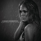Carrie Underwood - Something In The Water (CDS)
