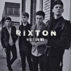 Rixton - Wait On Me (CDS)