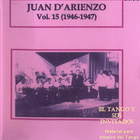 Juan D'arienzo - Su Obra Completa En La Rca Vol 15-1946-1947 (Vinyl)
