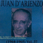 Juan D'arienzo - Su Obra Completa Volumen 37 De 48(1964-1965) (Vinyl)