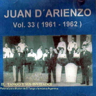 Juan D'arienzo - Su Obra Volumen 33 (1961-1962) (Vinyl)