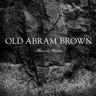 Old Abram Brown - Alive In Winter
