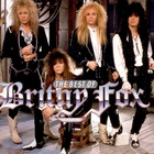 Britny Fox - The Best Of Britny Fox