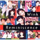 Wink - Reminiscence