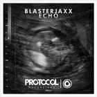 Blasterjaxx - Echo (CDS)