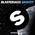 Blasterjaxx - Gravity (CDS)