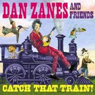 Dan Zanes And Friends - Catch That Train!