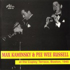 Pee Wee Russell - At The Copley Terrace (With Max Kaminsky)