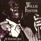 Willie Foster - I Found Joy (Vinyl)