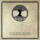Strange Angels - Where Men Are Worth More Than Gold