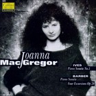 Joanna MacGregor - Ives - Piano Sonata No.1; Barber - Piano Sonata; Excursions