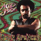 Leon Spencer - Legends Of Acid Jazz