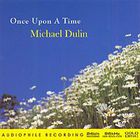 Michael Dulin - Once Upon A Time