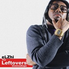 Elzhi - The Leftovers Unmixedtape