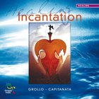 Grollo & Capitanata - Healing Incantation