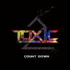 Toxic - Count Down